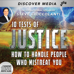 10 Tests of Justice: How to Handle People Who Mistreat You